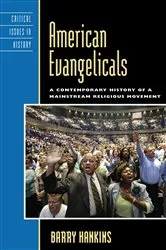 Book cover of American Evangelicals by Barry Hankins