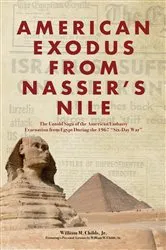 Book cover of American Exodus from Nasser's Nile by Childs, William, M.