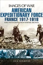 Book cover of American Expeditionary Force by Jack Holroyd