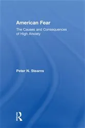 Book cover of American Fear by Peter N. Stearns