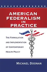 Book cover of American Federalism in Practice by Michael Doonan