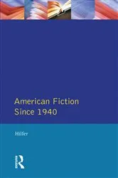 Book cover of American Fiction Since 1940 by Tony Hilfer