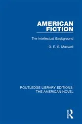 Book cover of American Fiction by D. E. S. Maxwell