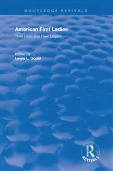 Book cover of American First Ladies by Lewis L. Gould