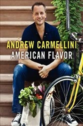 Book cover of American Flavor by Andrew Carmellini