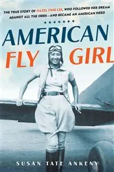 Book cover of American Flygirl by Susan Tate Ankeny