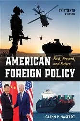 Book cover of American Foreign Policy (13th ed.) by Glenn P. Hastedt