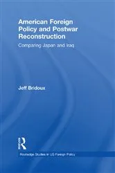 Book cover of American Foreign Policy and Postwar Reconstruction by Jeff Bridoux