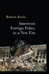 Book cover of American Foreign Policy in a New Era by Robert Jervis