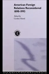 Book cover of American Foreign Relations Reconsidered by Gordon Martel