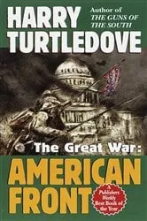 Book cover of American Front (The Great War, Book One) by Harry Turtledove