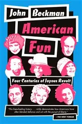 Book cover of American Fun by John Beckman