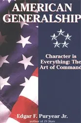 Book cover of American Generalship by Edgar Puryear