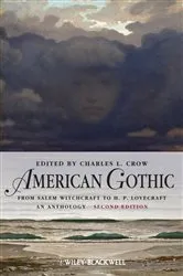 Book cover of American Gothic (2nd ed.) by Charles L. Crow