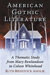 Book cover of American Gothic Literature by Ruth Bienstock Anolik