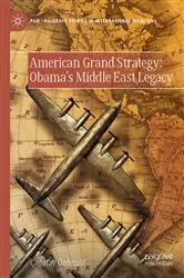 Book cover of American Grand Strategy: Obama's Middle East Legacy by Çağatay Özdemir