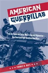 Book cover of American Guerrillas by Thomas D. Mays