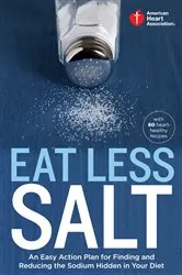 Book cover of American Heart Association Eat Less Salt by American Heart Association