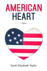 Book cover of American Heart by Sarah Elizabeth Taylor