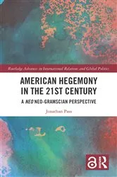 Book cover of American Hegemony in the 21st Century by Jonathan Pass