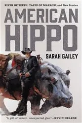 Book cover of American Hippo by Sarah Gailey