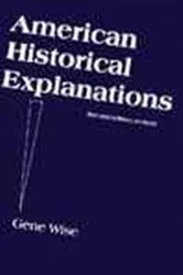 Book cover of American Historical Explanations (2nd ed.) by Gene Wise