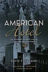 Book cover of American Hotel by David Freeland