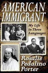 Book cover of American Immigrant by Rosalie Porter