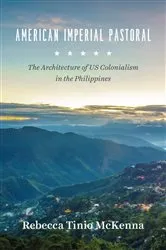 Book cover of American Imperial Pastoral by Rebecca Tinio McKenna