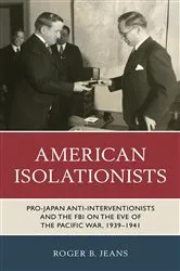 Book cover of American Isolationists by Roger B. Jeans