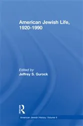 Book cover of American Jewish Life, 1920-1990 by Jeffrey S. Gurock