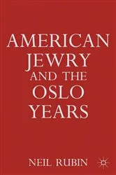 Book cover of American Jewry and the Oslo Years by N. Rubin