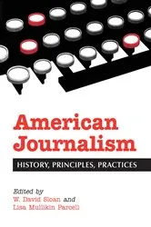 Book cover of American Journalism by W. David Sloan