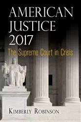 Book cover of American Justice 2017 by Kimberly Robinson