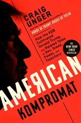 Book cover of American Kompromat by Craig Unger