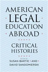 Book cover of American Legal Education Abroad by Susan Bartie