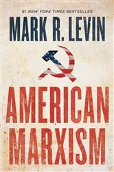 Book cover of American Marxism by Mark R. Levin