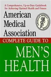 Book cover of American Medical Association Complete Guide to Men's Health by Perry, Angela, M.D.