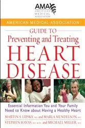 Book cover of American Medical Association Guide to Preventing and Treating Heart Disease by American Medical Association