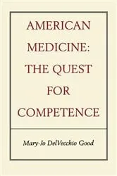 Book cover of American Medicine by Mary-Jo DelVecchio Good