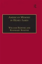 Book cover of American Memory in Henry James by William Righter