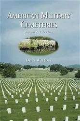 Book cover of American Military Cemeteries, 2d ed. by Dean W. Holt