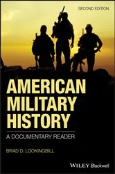 Book cover of American Military History (2nd ed.) by Brad D. Lookingbill