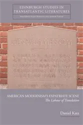 Book cover of American Modernism's Expatriate Scene by Daniel Katz