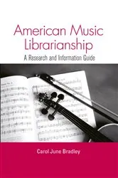 Book cover of American Music Librarianship by Carol June Bradley