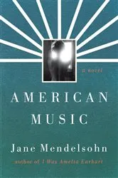 Book cover of American Music by Jane Mendelsohn