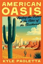 Book cover of American Oasis by Kyle Paoletta