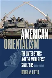 Book cover of American Orientalism (3rd ed.) by Douglas Little