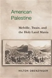 Book cover of American Palestine by Hilton Obenzinger