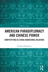Book cover of American Paradiplomacy and Chinese Power by Czeslaw Tubilewicz